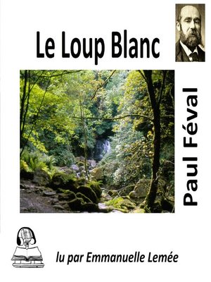 cover image of Le Loup Blanc